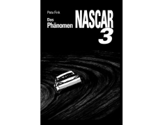 Das Phaenomen NASCAR 3 von Pete Fink
